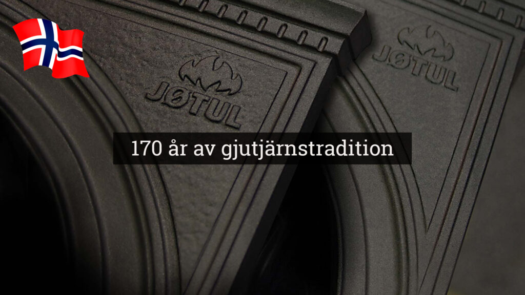 Jøtul gjutjärnsdetaljer med norsk flagga och texten "170 år av gjutjärnstradition". Robust design och historia.