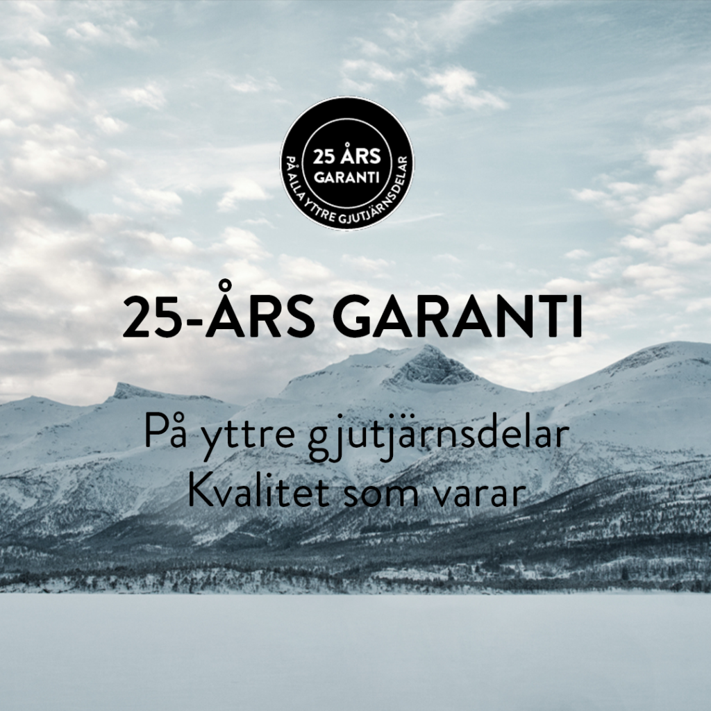 Snöklädda berg under molnig himmel med text: "25-års garanti på yttre gjutjärnsdelar. Kvalitet som varar." Emblem med garanti.